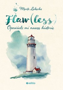 Flaw(less). Opowiedz mi naszą historię