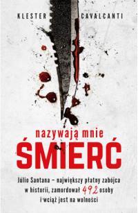 NAZYWAJĄ MNIE ŚMIERĆ