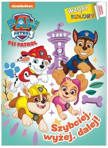 SZYBCIEJ, WYŻEJ, DALEJ! PSI PATROL. WZORY I KOLORY