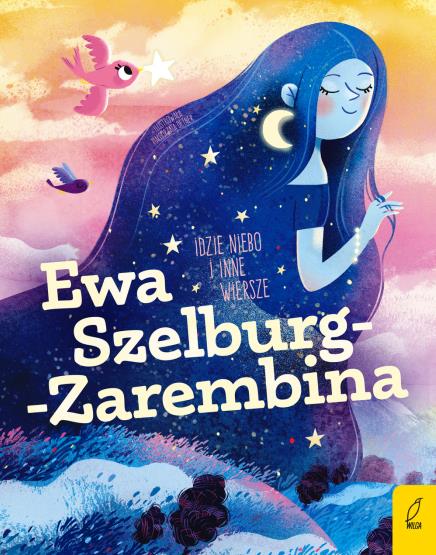POECI DLA DZIECI. IDZIE NIEBO I INNE WIERSZE