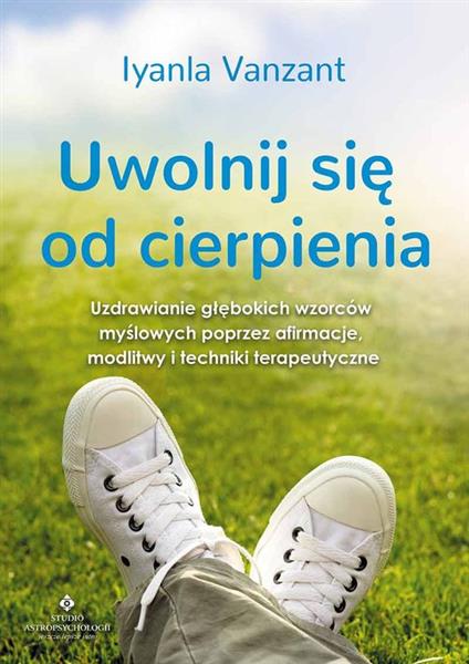 UWOLNIJ SIĘ OD CIERPIENIA