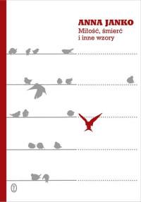 MIŁOŚĆ ŚMIERĆ I INNE WZORY