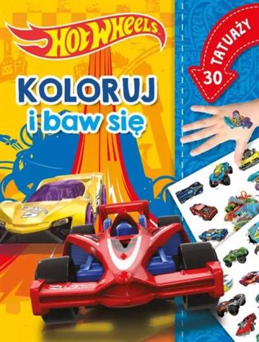 KOLORUJ I BAW SIĘ. 30 TATUAŻY. HOT WHEELS