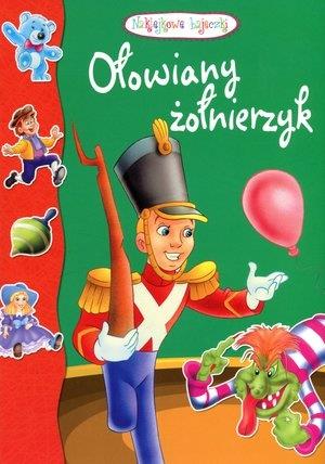 OŁOWIANY ŻOŁNIERZYK. NAKLEJKOWE BAJECZKI