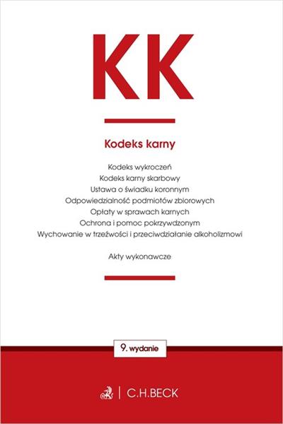 KK KODEKS KARNY ORAZ USTAWY TOWARZYSZĄCE