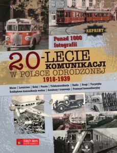 20-lecie komunikacji w Odrodzonej Polsce (1918-1939). Reprint