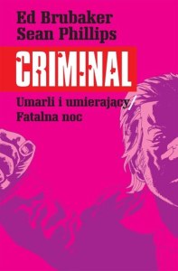 Umarli i umierający / Fatalna noc. Criminal. Tom 2