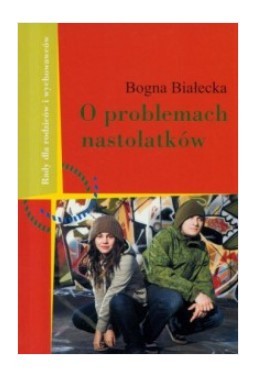 O PROBLEMACH NASTOLATKÓW