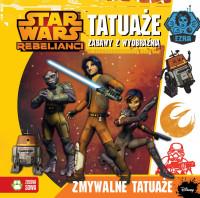 STAR WARS REBELIANCI. TATUAŻE. ZABAWY