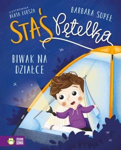 STAŚ PĘTELKA. BIWAK NA DZIAŁCE  W.3.
