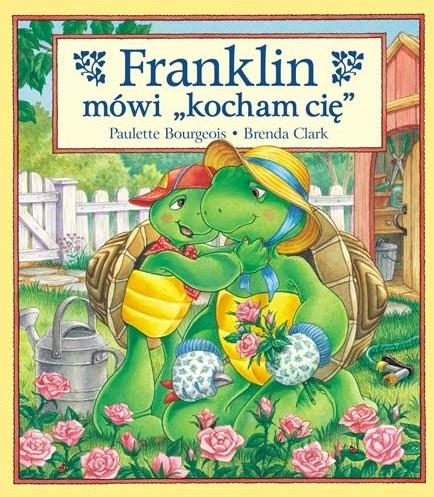 FRANKLIN MÓWI  KOCHAM CIĘ