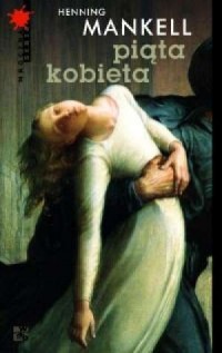 PIĄTA KOBIETA. MROCZNA SERIA