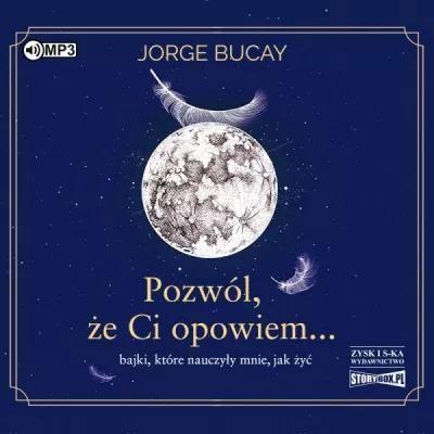 Pozwól, że Ci opowiem... bajki, które nauczyły mni