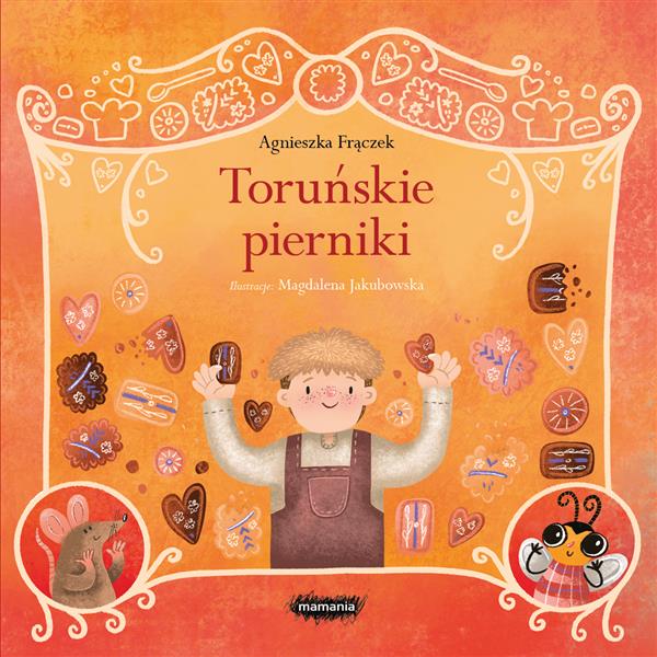 LEGENDY POLSKIE. TORUŃSKIE PIERNIKI