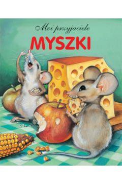 MYSZKI. MOI PRZYJACIELE