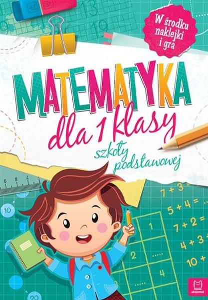 MATEMATYKA DLA 1 KLASY SZKOŁY PODSTAWOWEJ