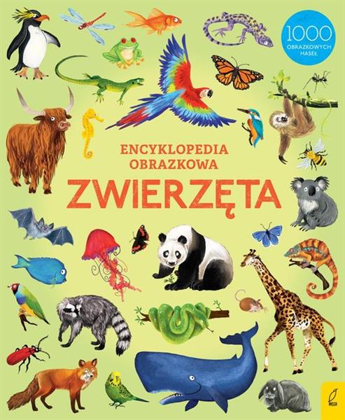 ENCYKLOPEDIA OBRAZKOWA ZWIERZĘTA WYD.2/2022