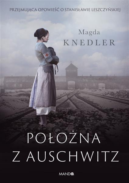 POŁOŻNA Z AUSCHWITZ