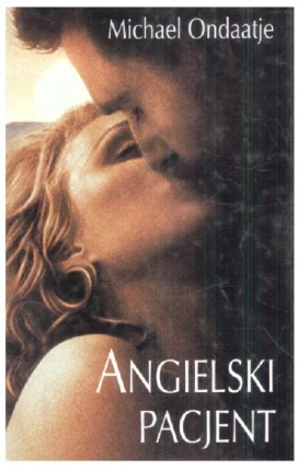 ANGIELSKI PACJENT MICHAEL ONDAATJE