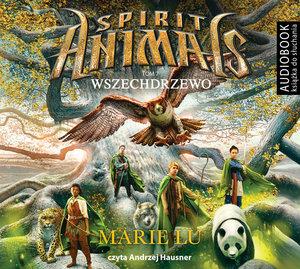 SPIRIT ANIMALS. TOM 7. WSZECHDRZEWO. AUDIOBOOK