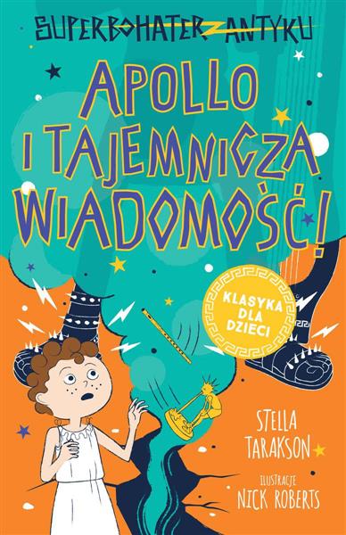SUPERBOHATER Z ANTYKU. TOM 5. APOLLO I TAJEMNICZA