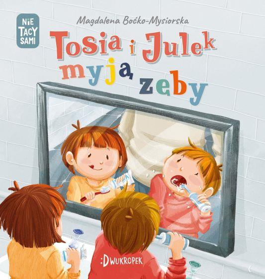 (NIE) TACY SAMI. TOSIA I JULEK MYJĄ ZĘBY