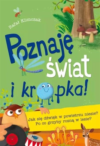 POZNAJĘ ŚWIAT I… KROPKA! JAK SIĘ DŹWIĘK W POWIETRZ