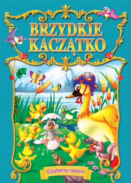 BRZYDKIE KACZĄTKO (MAŁY FORMAT)