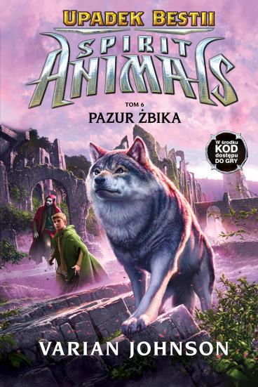 SPIRIT ANIMALS.UPADEK BESTII.PAZUR ŻBIKA