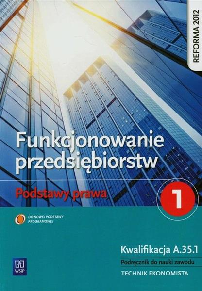FUNKCJONOWANIE PRZEDSIĘBIORSTW. PODSTAWY PRAWA.