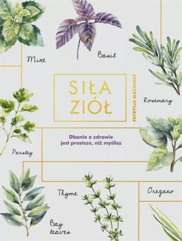 Siła ziół [wyd. 2022]