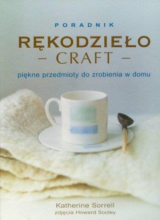Rękodzieło Craft. Piękne przedmioty do zrobienia w