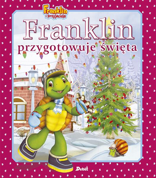 FRANKLIN I PRZYJACIELE. FRANKLIN PRZYGOTOWUJE