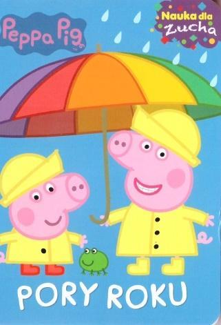 ŚWINKA PEPPA. NAUKA DLA ZUCHA. PORY ROKU