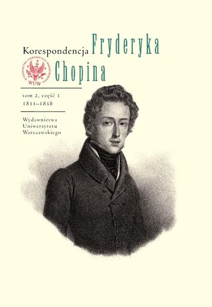 KORESPONDENCJA FRYDERYKA CHOPINA. TOM 2. 1831-1839