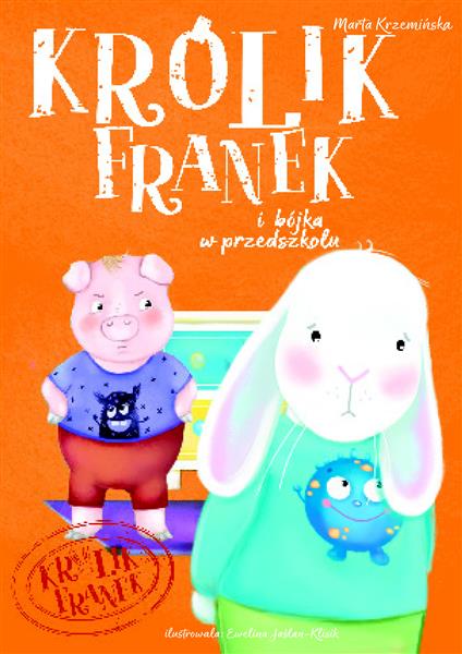 KRÓLIK FRANEK I BÓJKA W PRZEDSZKOLU