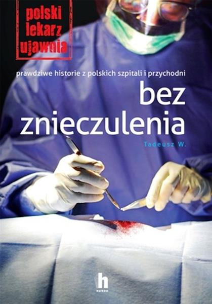 BEZ ZNIECZULENIA
