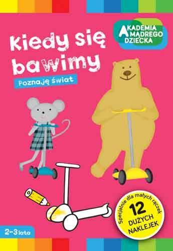 KIEDY SIĘ BAWIMY