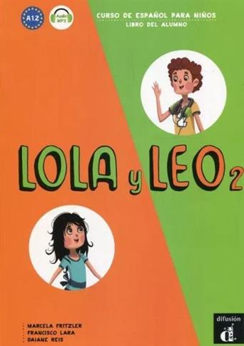 Lola y Leo 2. Curso de espanol para ninos. Libro