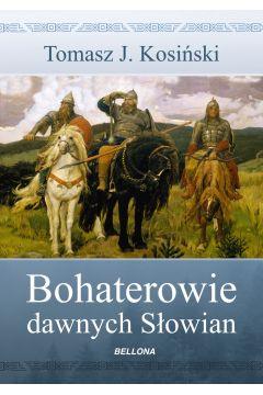 Bohaterowie dawnych Słowian