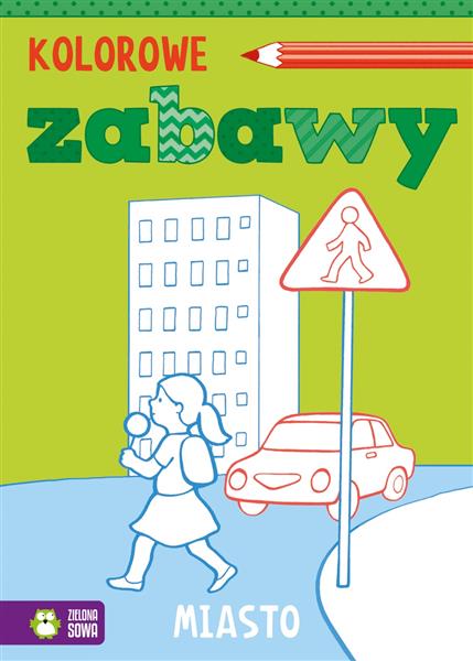 KOLOROWE ZABAWY. MIASTO
