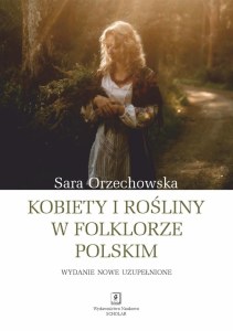Kobiety i rośliny w folklorze...