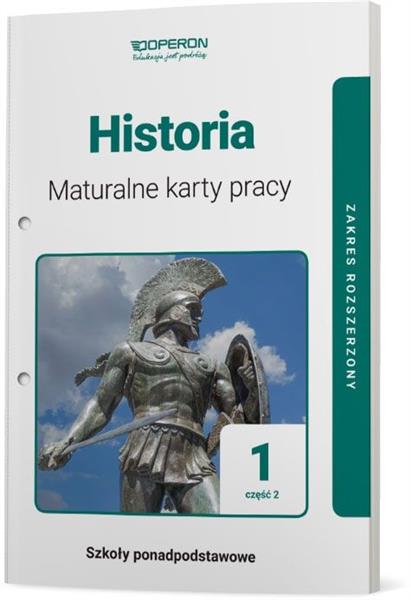 HISTORIA 1. CZĘŚĆ 2. MATURALNE KARTY PRACY. ZAKRES