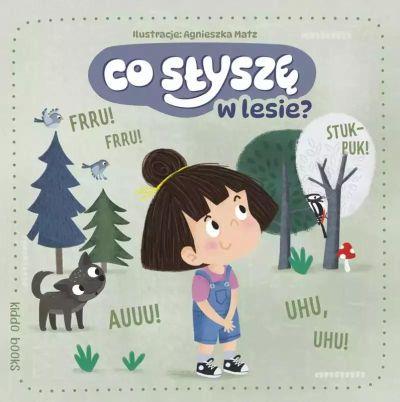 Co słyszę w lesie?