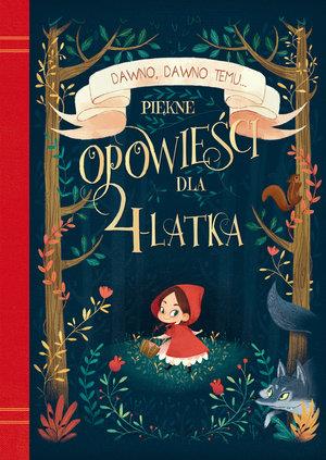PIĘKNE OPOWIEŚCI DLA 4-LATKA