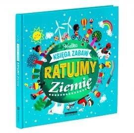RATUJMY ZIEMIĘ WIELKA KSIĘGA ZABAW