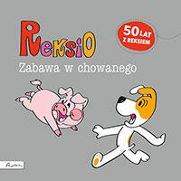 REKSIO. ZABAWA W CHOWANEGO