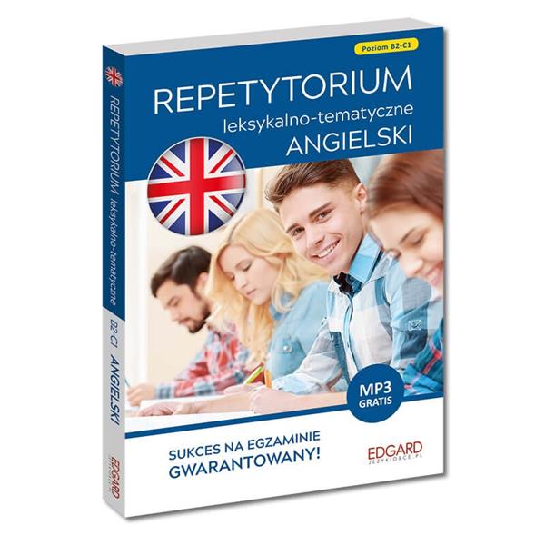 ANGIELSKI. REPETYTORIUM LEKSYKALNO-TEMATYCZNE B2-C