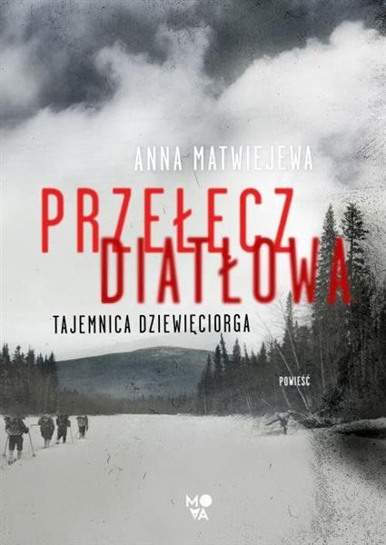 PRZEŁĘCZ DIATŁOWA. TAJEMNICA DZIEWIĘCIORGA