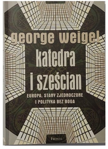 GEORGE WEIGEL - KATEDRA I SZEŚCIAN